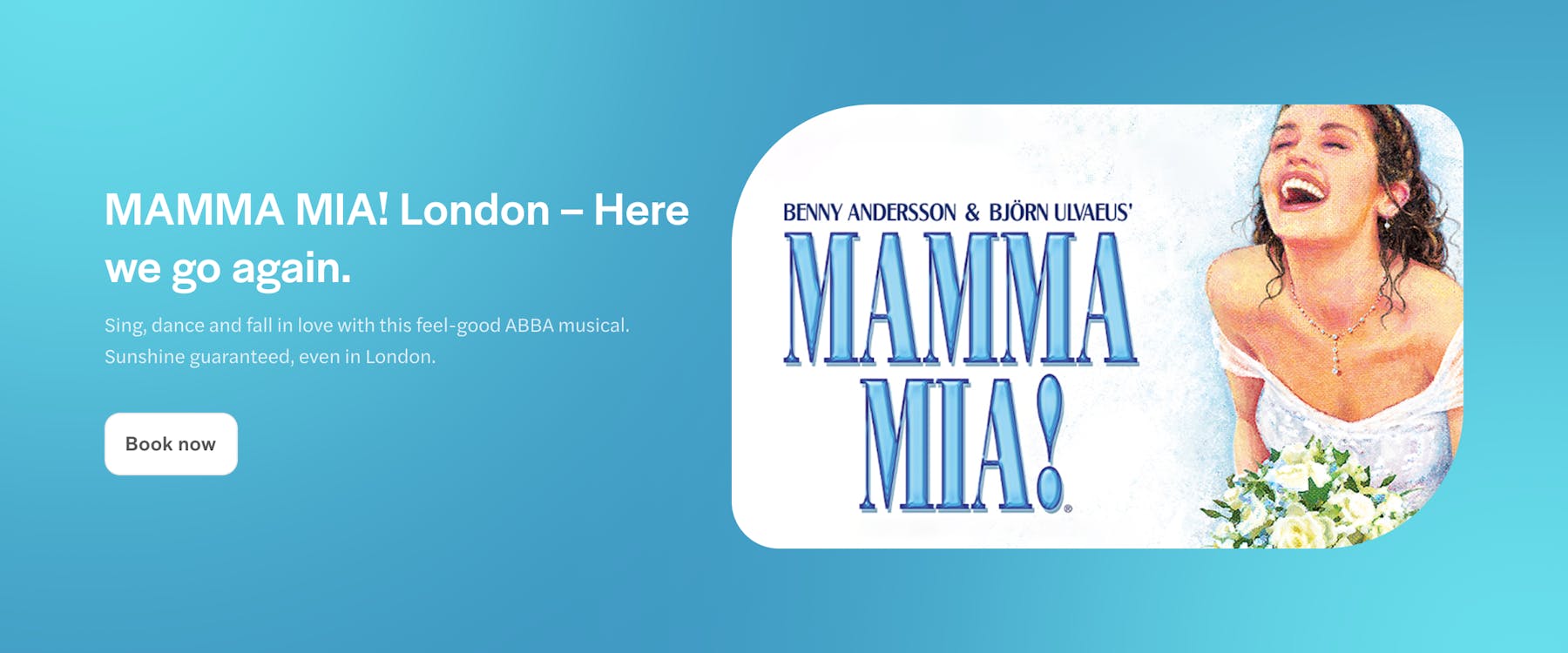 Mamma Mia musical promotion for West End in London.